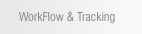 WorkFlow & Tracking